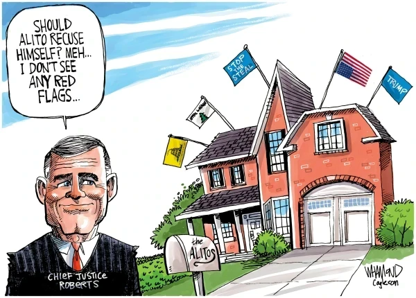 Editorial cartoon showing Supreme Court Justice Samuel Alito's house flying five different flags showing support for Trump's attempt to overturn the 2020 election. In the foreground Chief Justice Roberts is saying, "Should Alito recuse himself? Meh... I don't see any red flags."