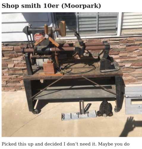 Shop Smith 10ER woodworking gear, continuing its journey through the county.. at the bottom "Picked this up and decided I don't need it. Maybe you do"