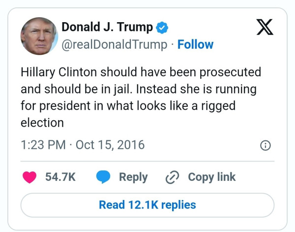 Tweet by trump. Hillary Clinton should have been prosecuted and should be in jail. Instead she is running for president in what looks like a rigged election.