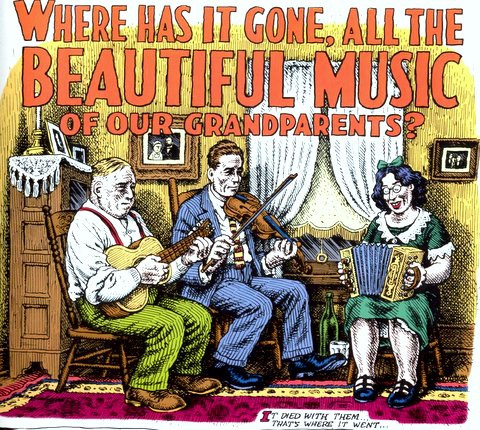 R Crumb comic cover: "Where Has It Gone, All the Beautiful Music of Our Grandparents?"