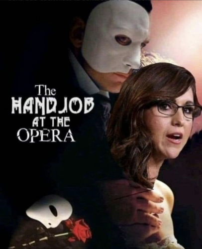 A Photoshop of congresswoman Lauren Boebert into The Phantom Of The Opera, and the title altered to read "The Handjob at the Opera".