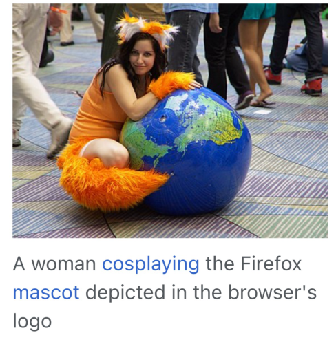 A woman cosplaying the Firefox mascot depicted in the browser's logo. Credit wikipedia